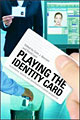 Playing the Identity Card